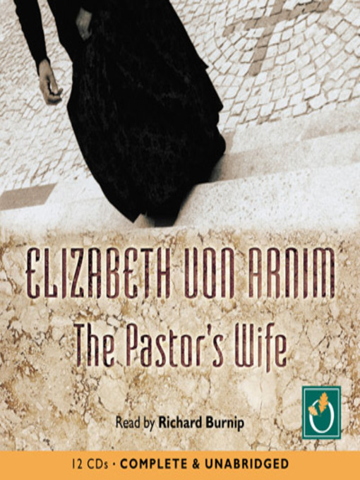 Title details for The Pastor's Wife by Elizabeth von Arnim - Available